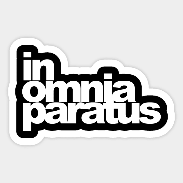 In Omnia Paratus Sticker by lyndsayruelle